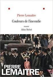 Couleurs de l'incendie de Pierre Lemaître