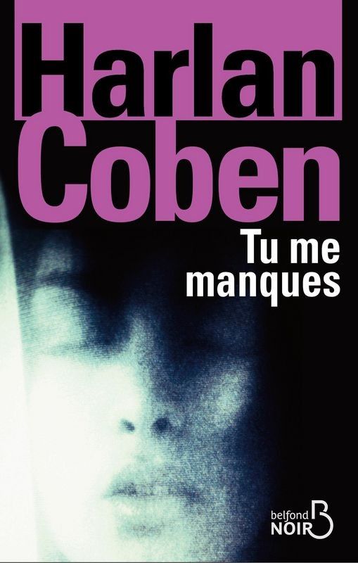 Tu me manques de Harlan Coben
